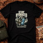 Stay Hydrated T-Shirt