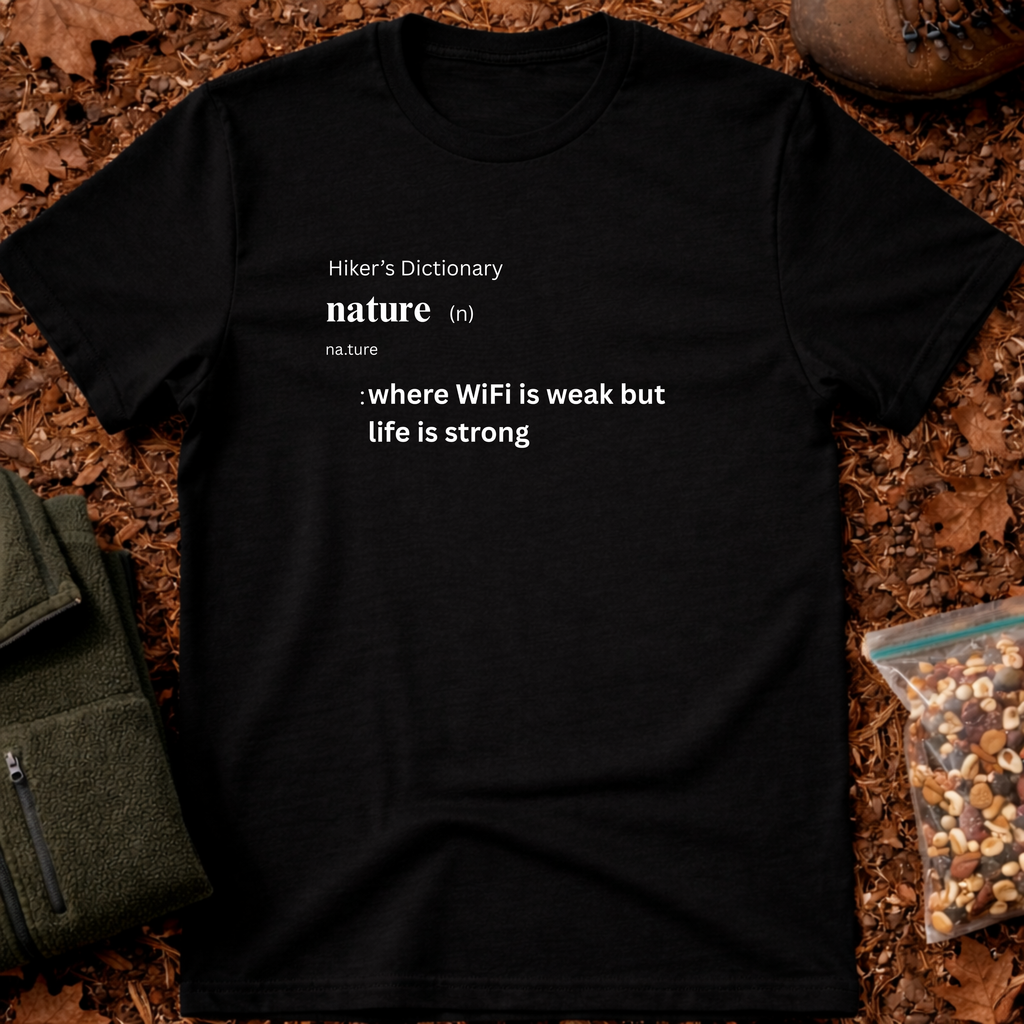 Nature funny definition T-Shirt