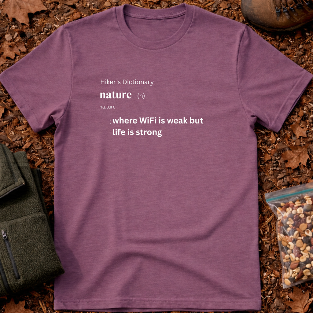 Nature funny definition T-Shirt