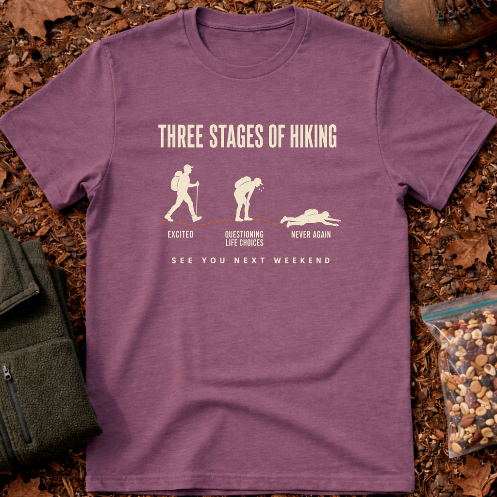 3 Stages Of Hiking T-Shirt