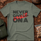 Never Give Up on A Trail T-Shirt