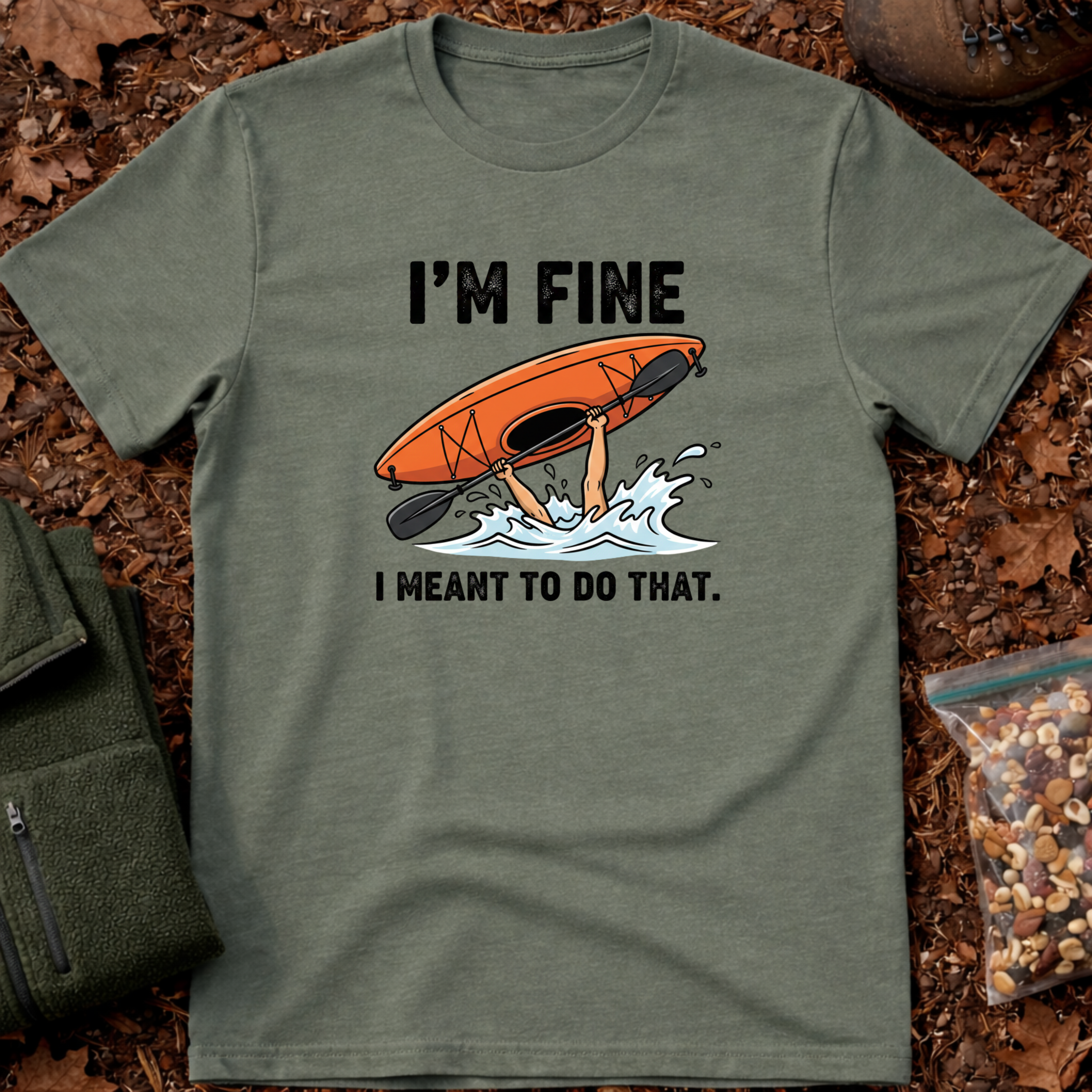 I'm Fine I Meant To Do That T-Shirt