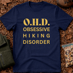Obsessive Hiking Disorder T-Shirt