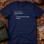 Water break funny definition T-Shirt