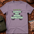 My Friends Have Antlers Fur Beaks Bushy Tails T-Shirt