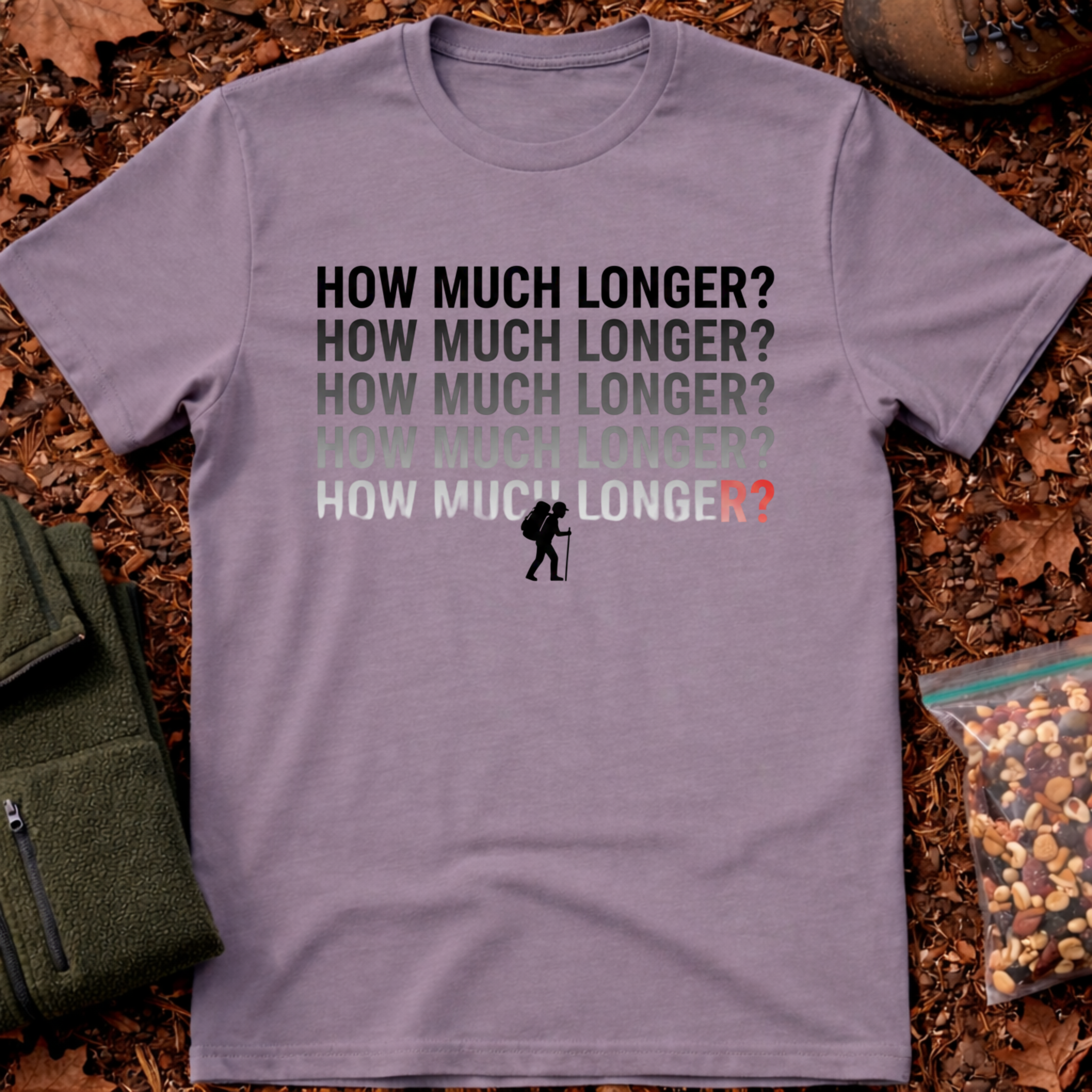 How Much Longer T-Shirt