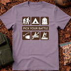 Pick Your Battle T-Shirt