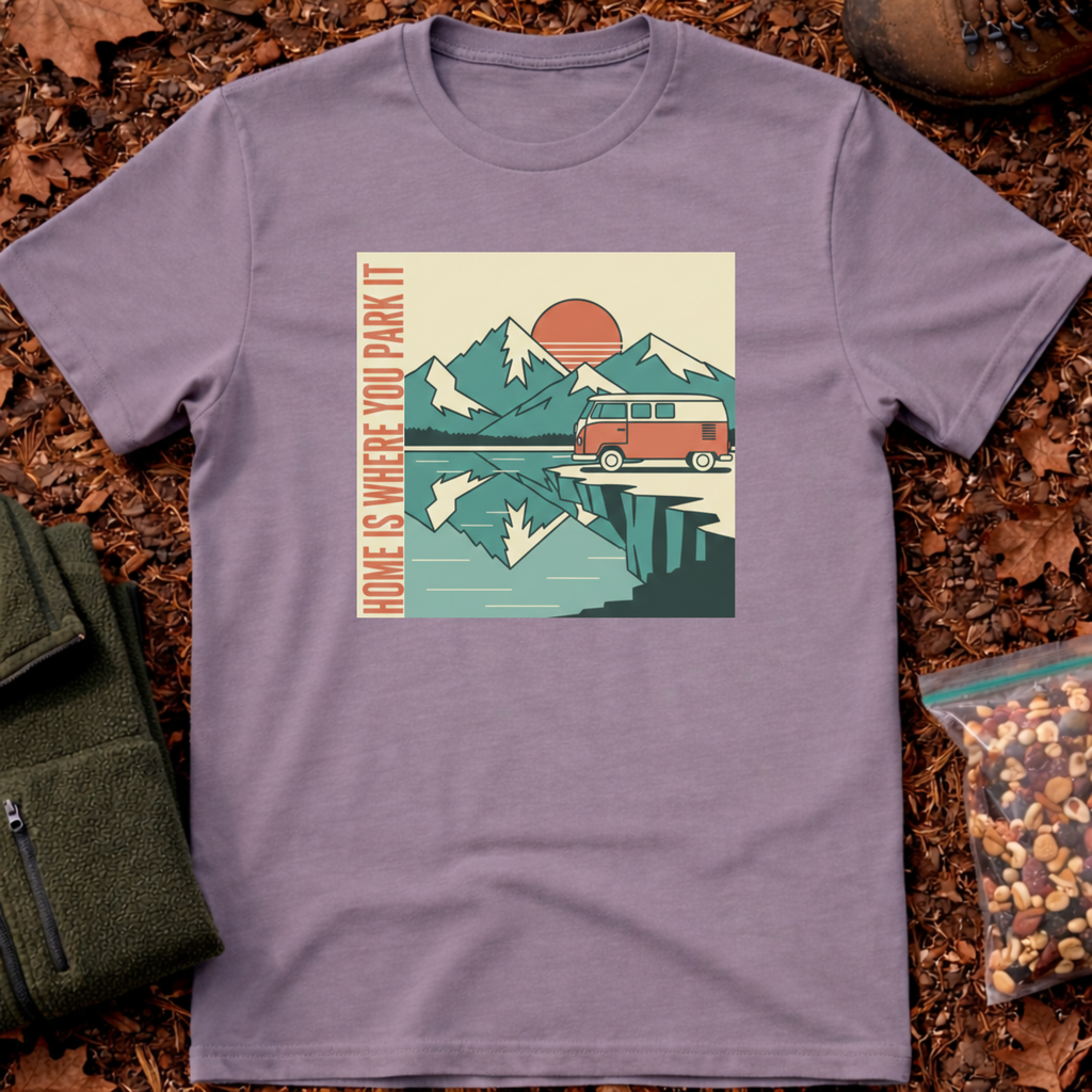 Home is where you park it T-Shirt