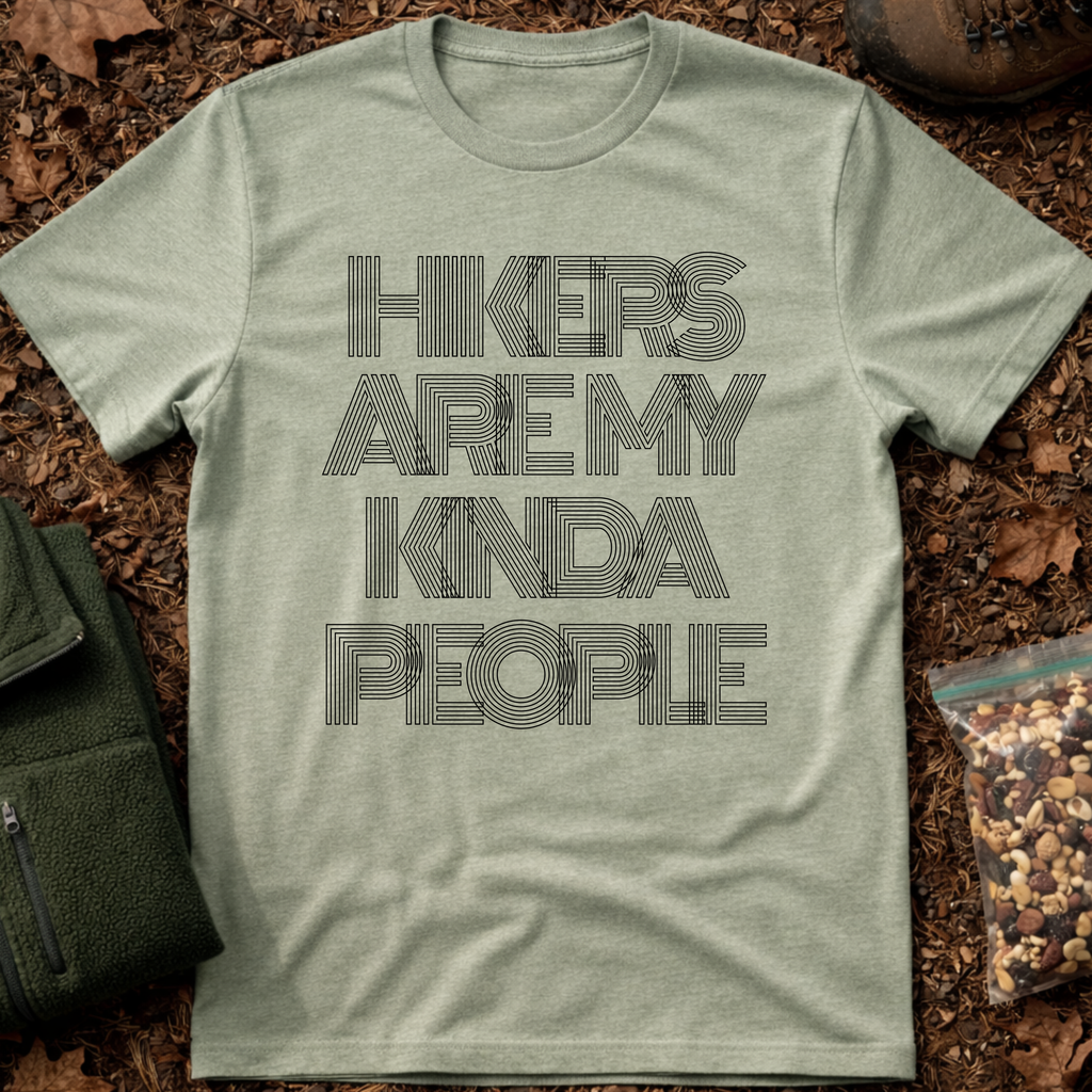 Hikers Are My Kinda People T-Shirt