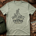 I Have Friends At High Places T-Shirt