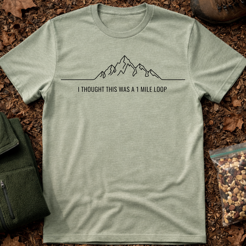 Only 1 mile hike T-Shirt
