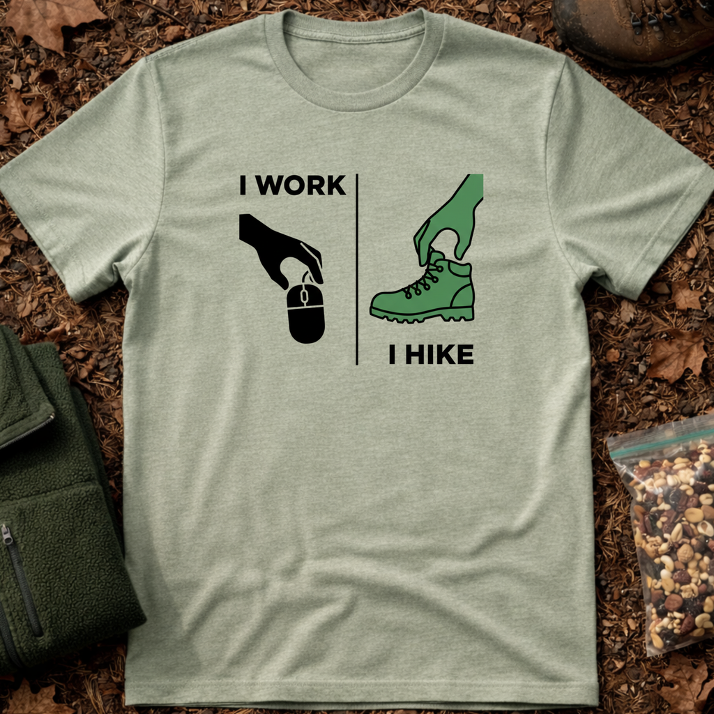 I Work I Hike T-Shirt