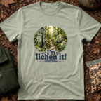 I'm Lichen It T-Shirt