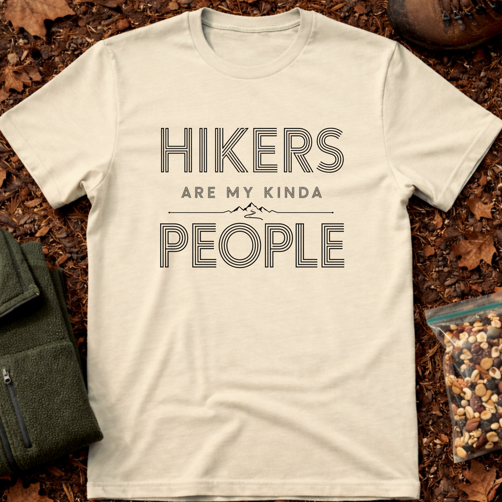 Hikers Are My Kinda People T-Shirt