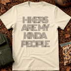 Hikers Are My Kinda People T-Shirt