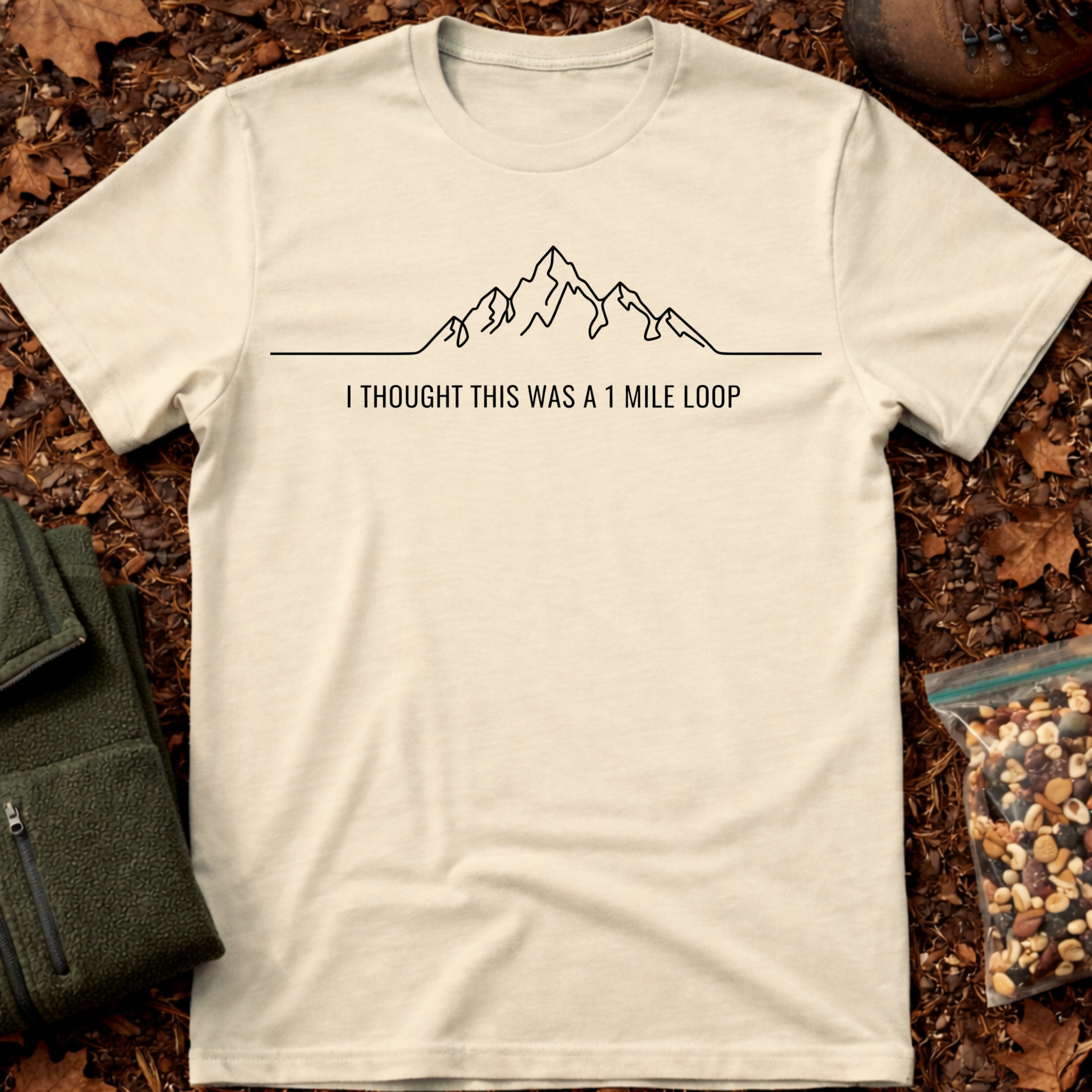 Only 1 mile hike T-Shirt