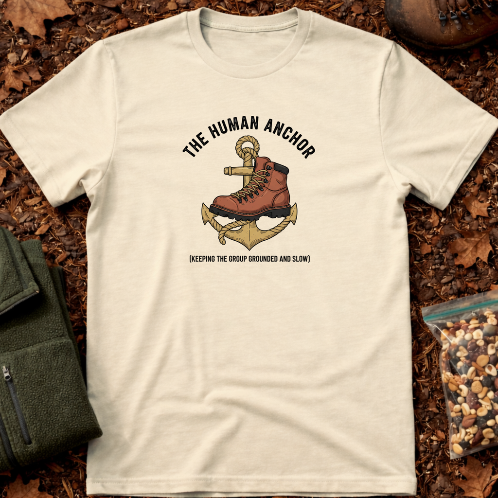 Slow Hiker - The human anchor 2 T-Shirt