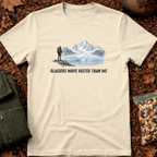 Glaciers Move Faster Than Me T-Shirt
