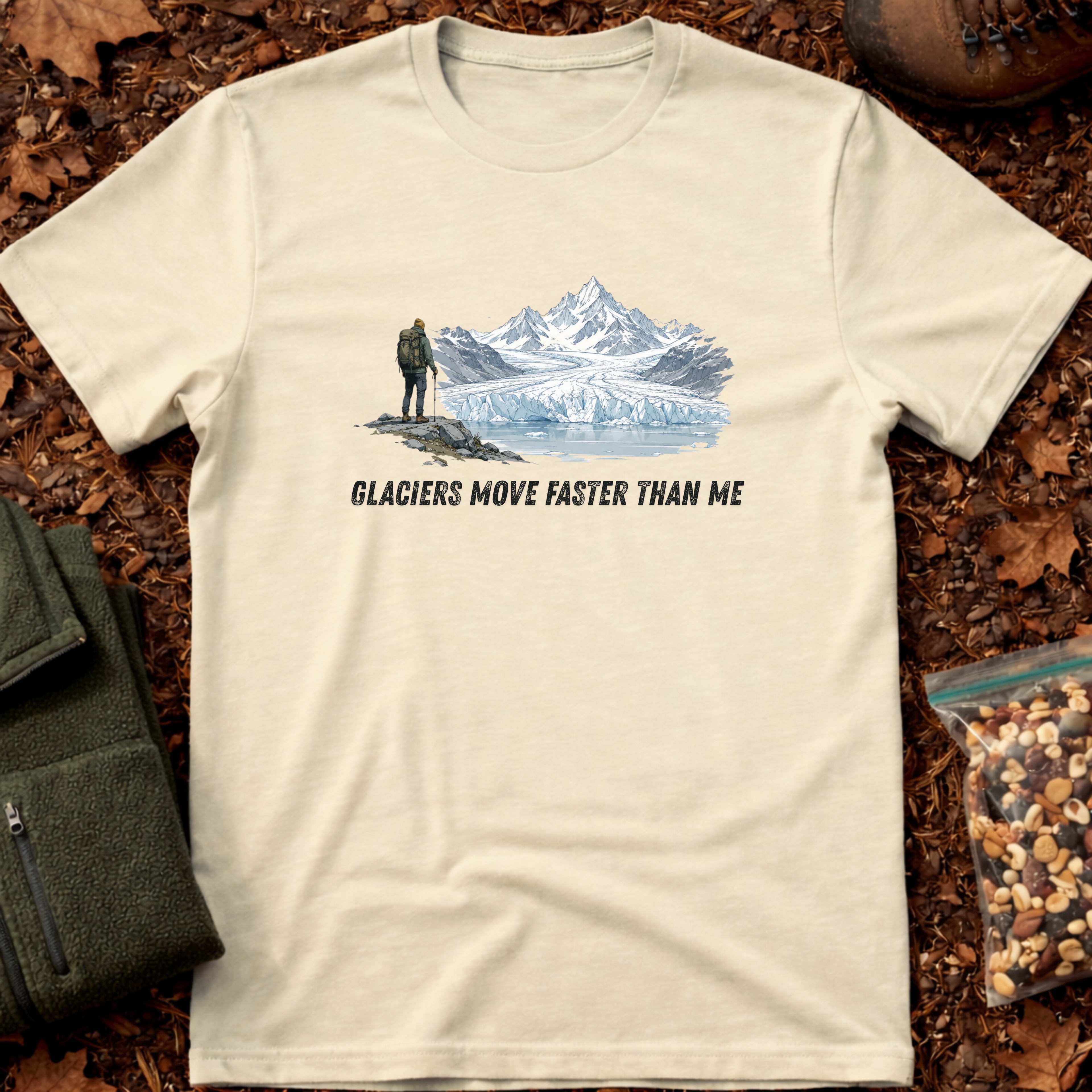 Glaciers Move Faster Than Me T-Shirt