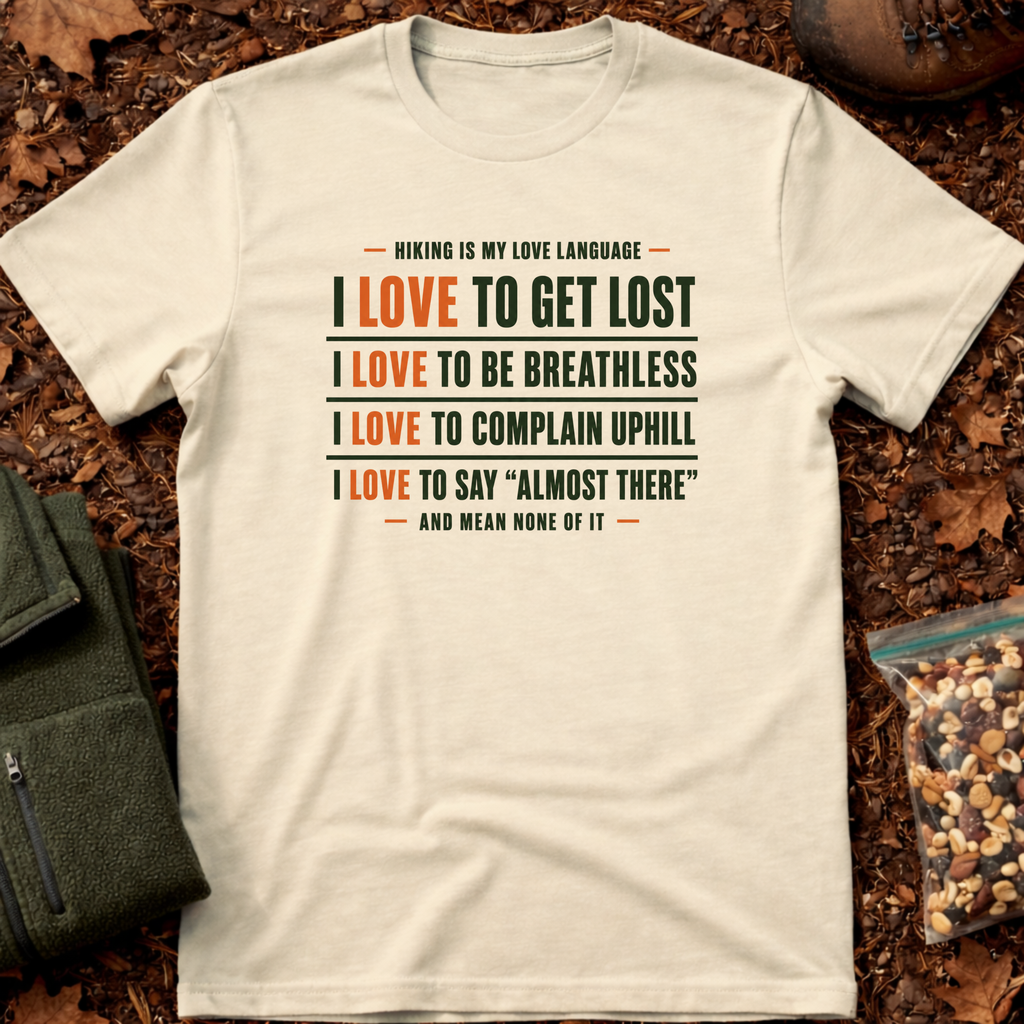 Hiking Is My Love Language 2 T-Shirt