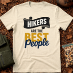 Hikers are best people 2 T-Shirt