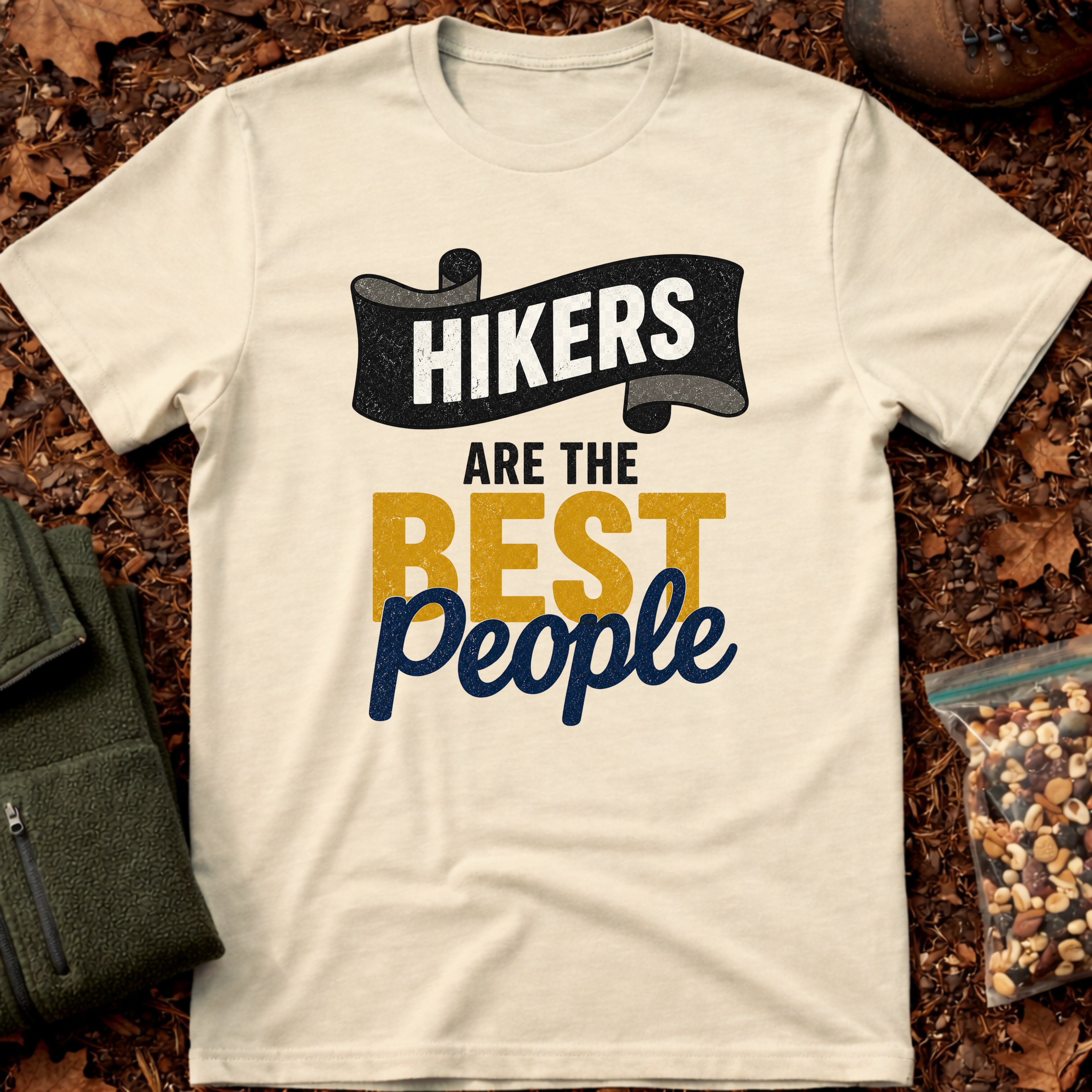 Hikers are best people 2 T-Shirt