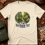 I'm Lichen It T-Shirt