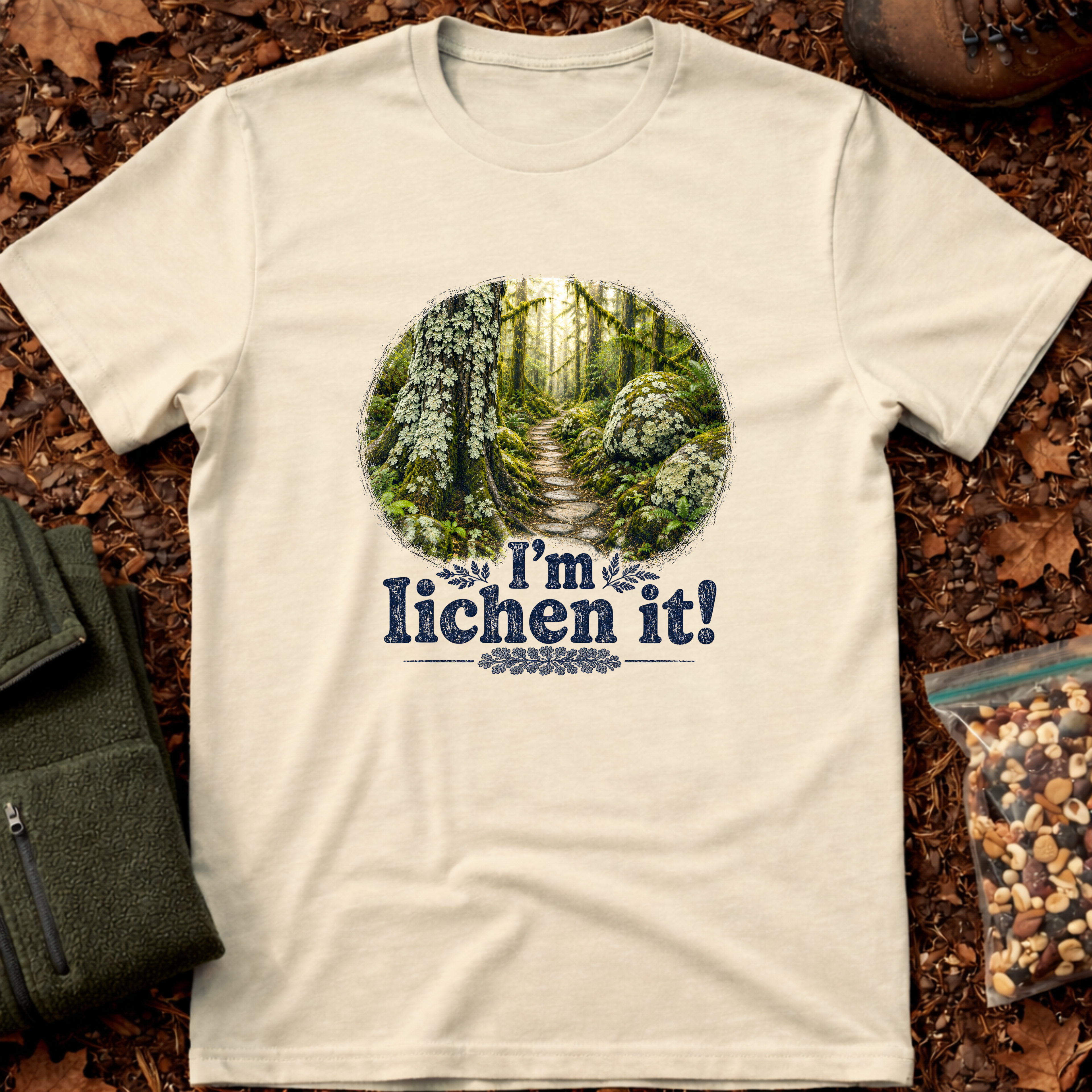 I'm Lichen It T-Shirt