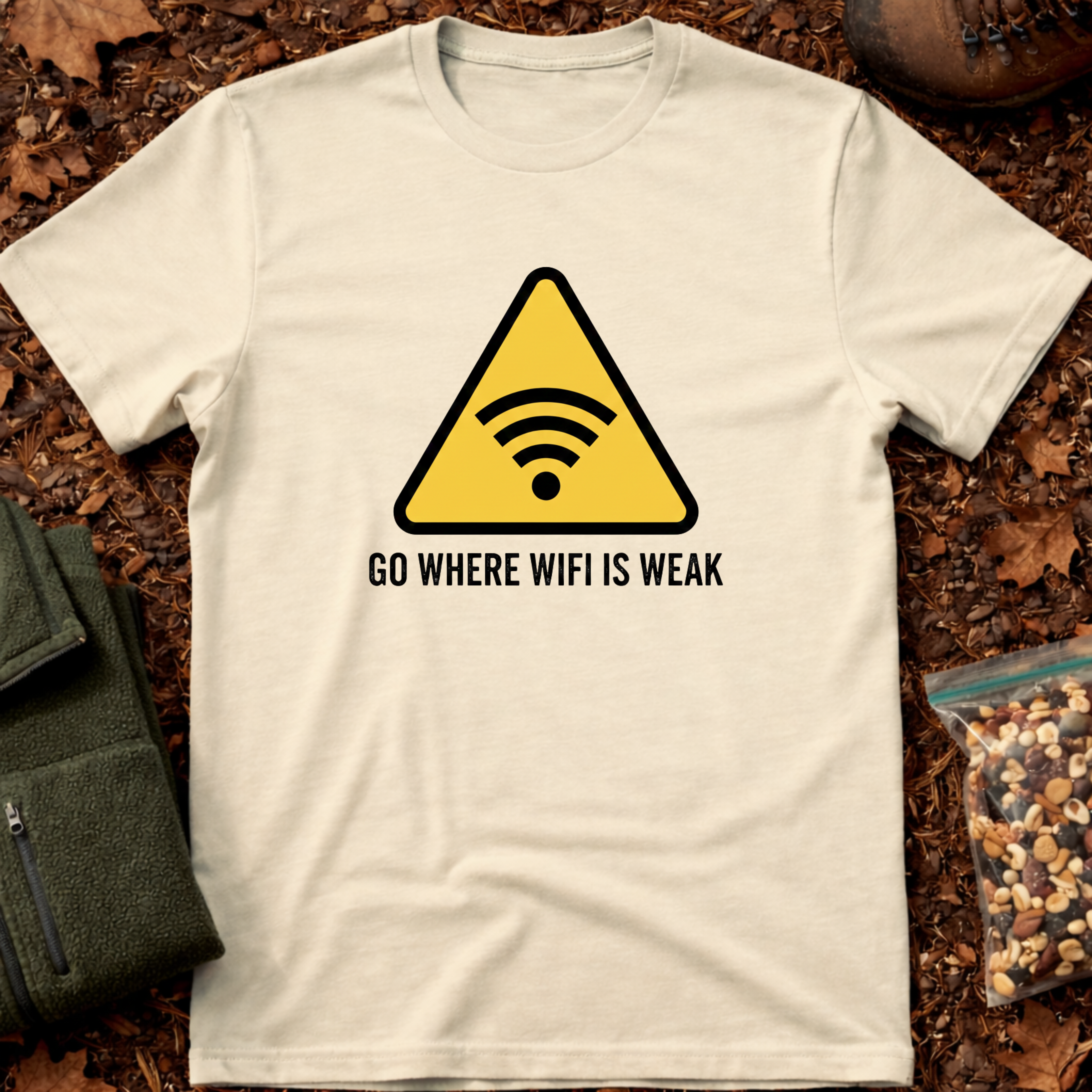 Go Where WiFi Is Weak T-Shirt