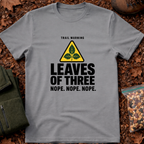 Leaves Of Three T-Shirt