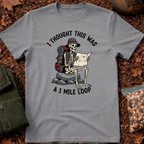 Only 1 Mile Loop T-Shirt