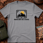 Photo Doesnt Do it Justice T-Shirt