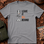 Leave It all Behind T-Shirt