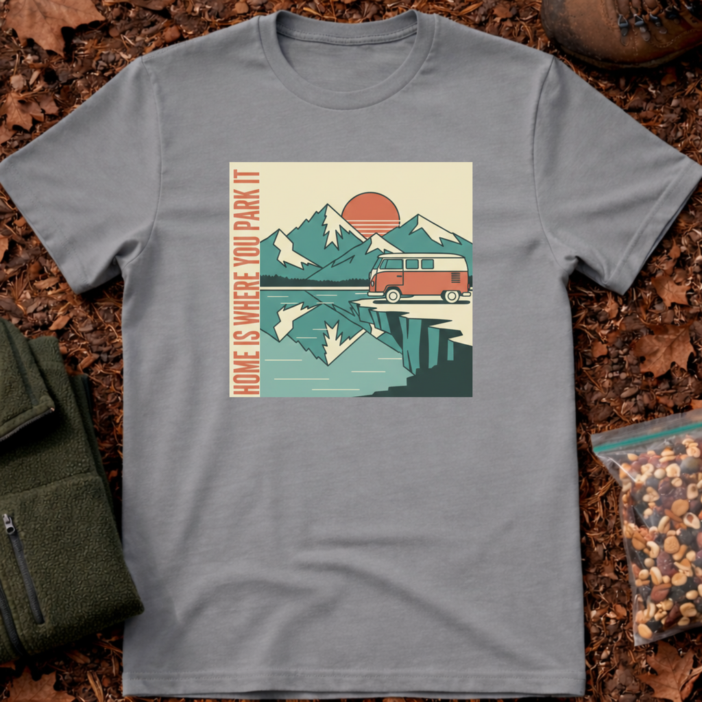 Home is where you park it T-Shirt