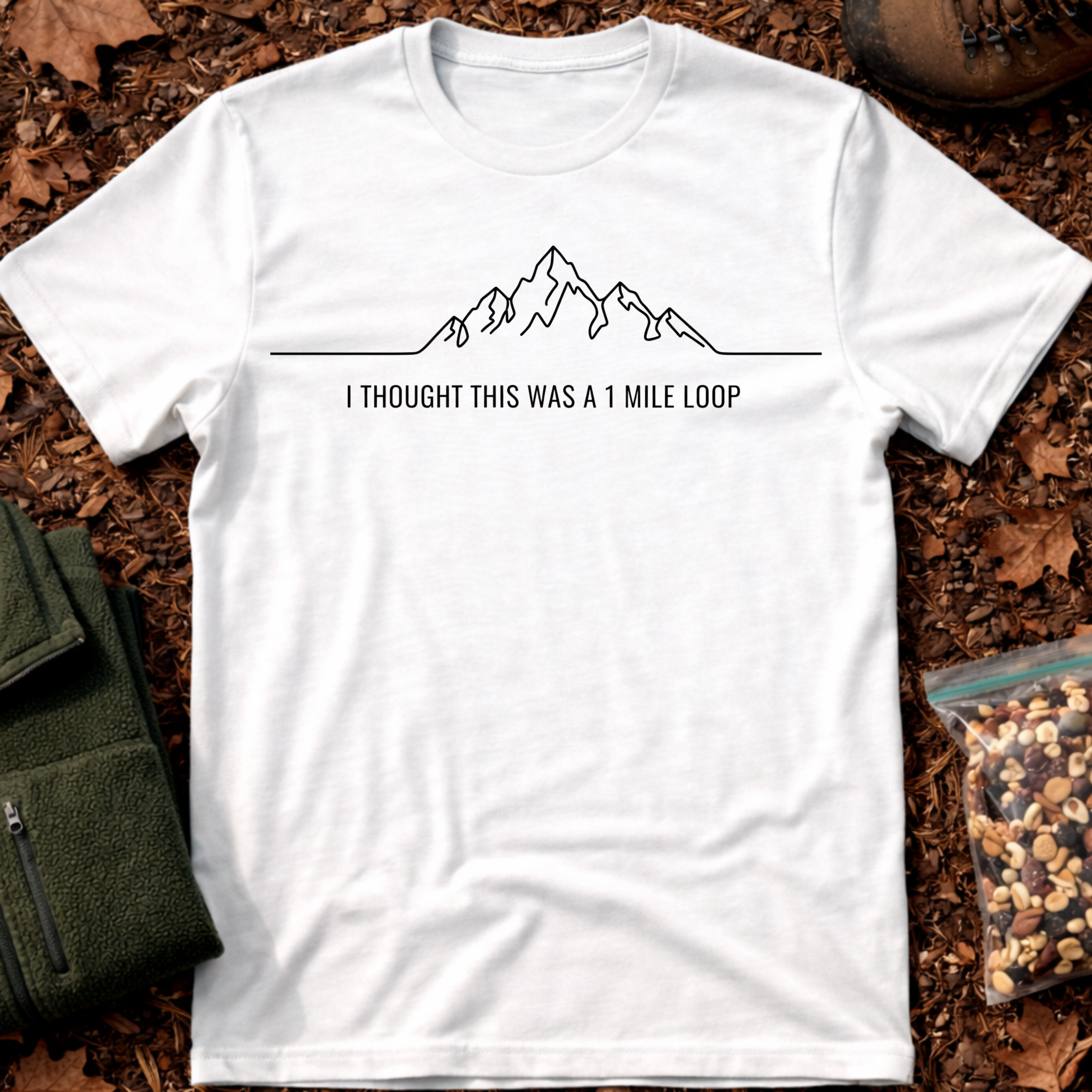 Only 1 mile hike T-Shirt