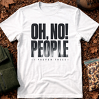Oh, No! People T-Shirt