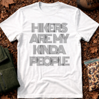Hikers Are My Kinda People T-Shirt