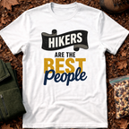 Hikers are best people 2 T-Shirt