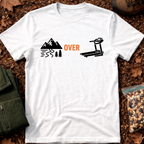 Hike Over Treadmill T-Shirt